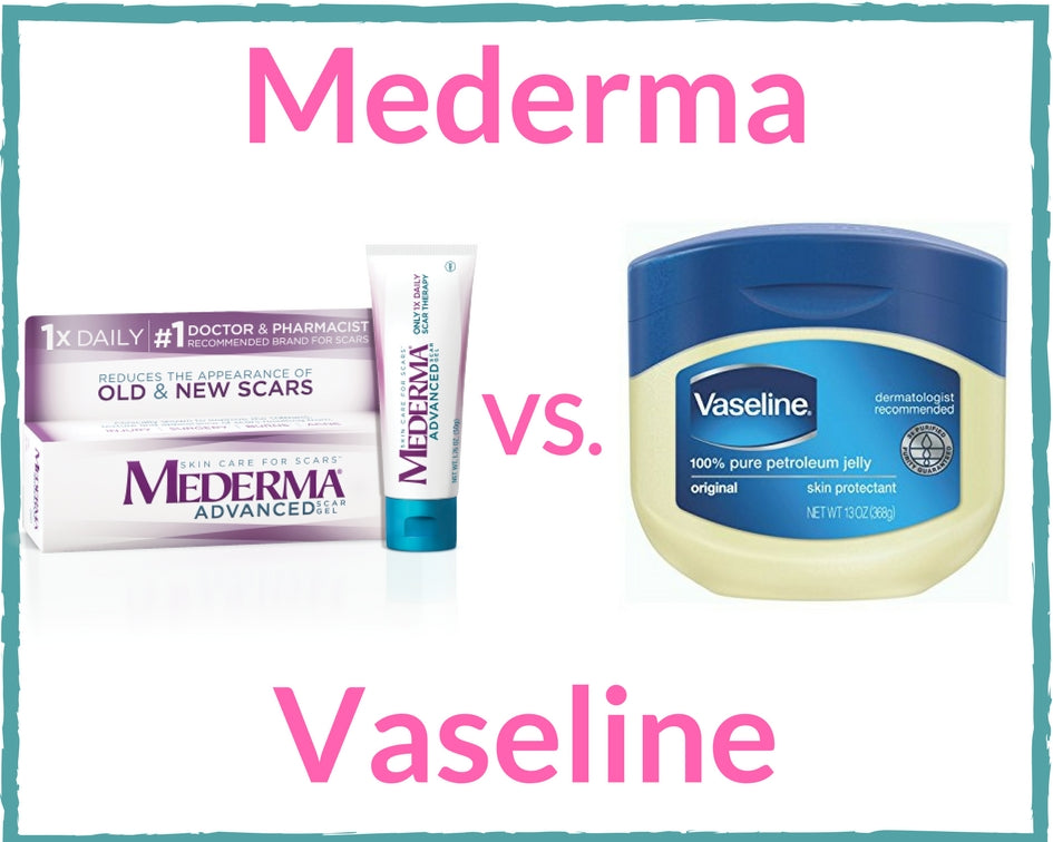 Mederma v Vaseline Review You Must Read Before Using Mederma or Vaseline