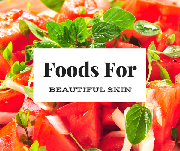 Top Foods For Beautiful Skin